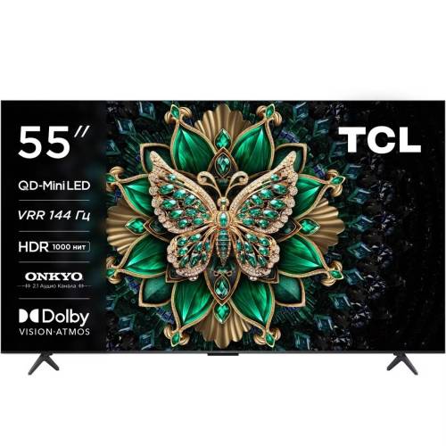 Телевизор TCL 55C6K QD-Mini LED, 4K Ultra HD, 144 Гц, Dolby Audio и Atmos, ONKYO 2.1